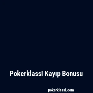 Pokerklassi Kayıp Bonusu