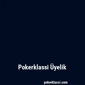Pokerklassi Üyelik